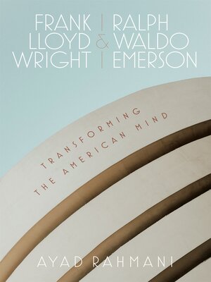 cover image of Frank Lloyd Wright and Ralph Waldo Emerson
